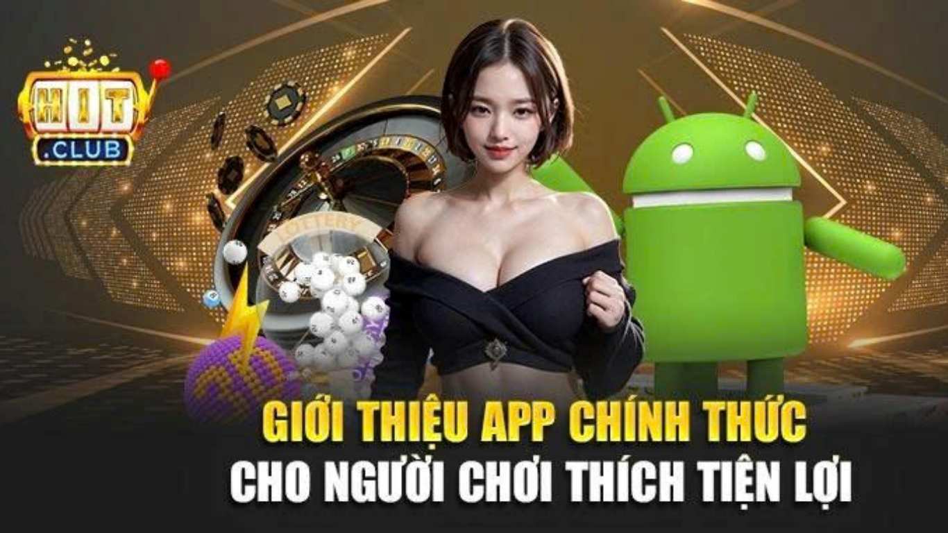Giới thiệu về App Hitclub 