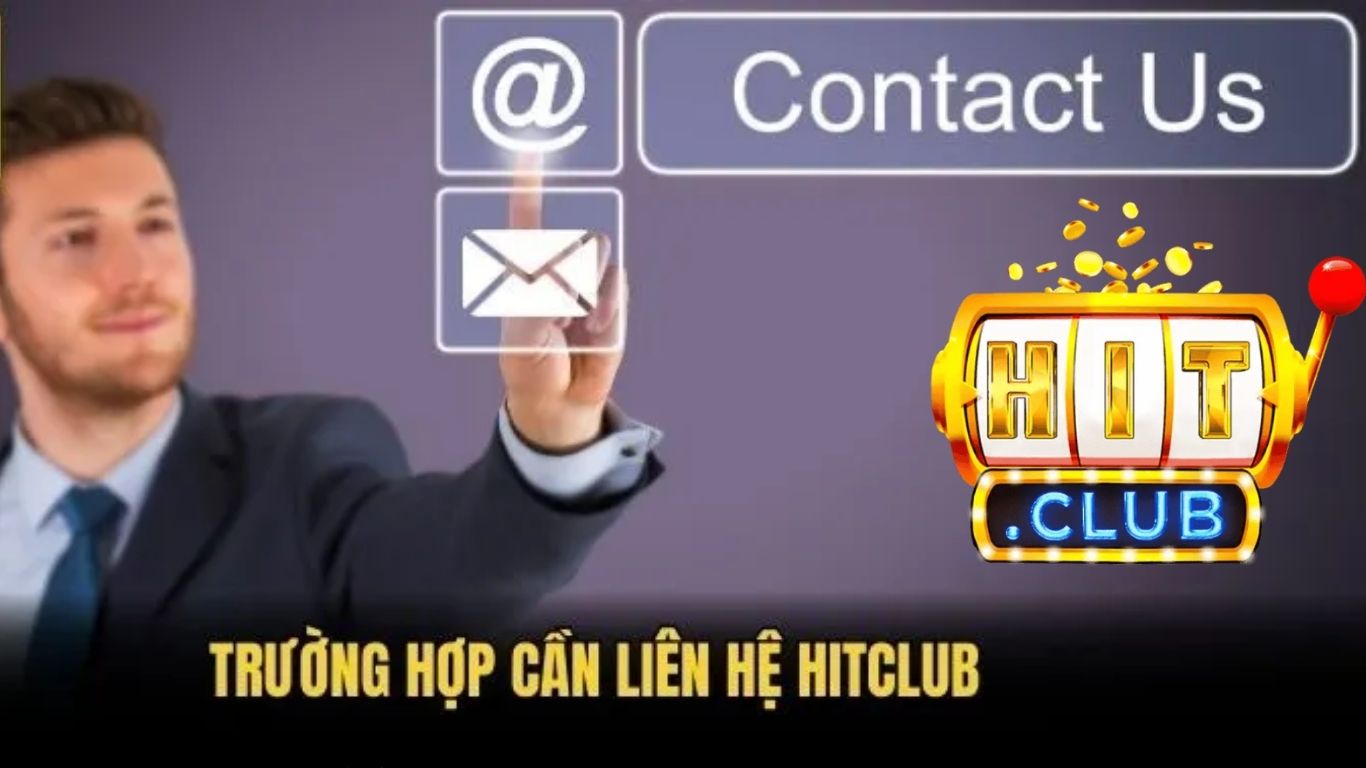 Một số chú ý khi liên hệ Hitclub 